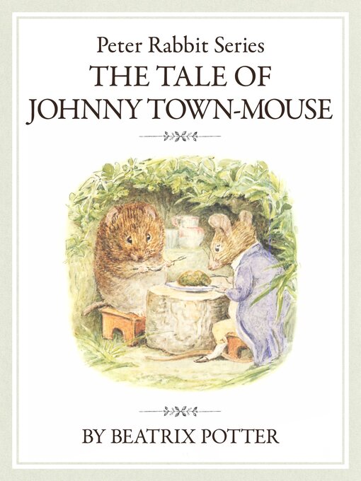 Title details for ピーターラビットシリーズ9　THE TALE OF JOHNNY TOWN-MOUSE by ＢｅａｔｒｉｘＰｏｔｔｅｒ - Available